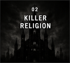 02 — KILLER RELIGION